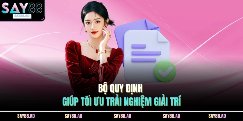 Bộ quy định giúp tối ưu trải nghiệm giải trí