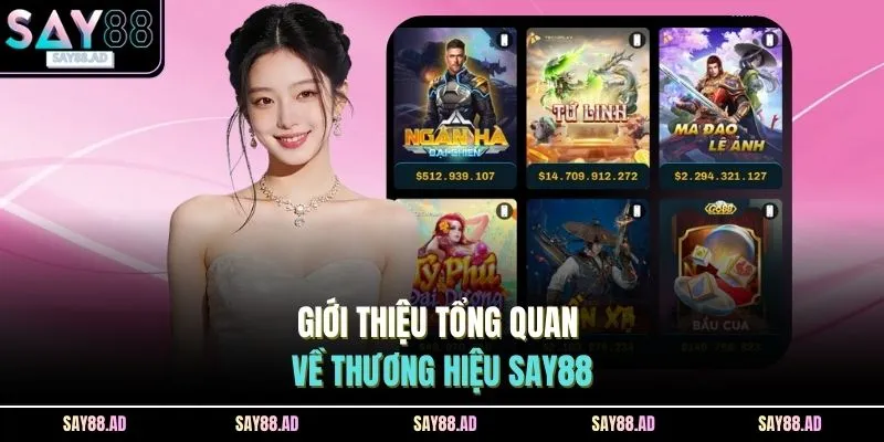 Giới thiệu tổng quan về thương hiệu SAY88